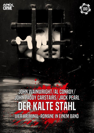 John Wainwright, John Paddy Carstairs, Al Conroy, Jack Pearl: DER KALTE STAHL