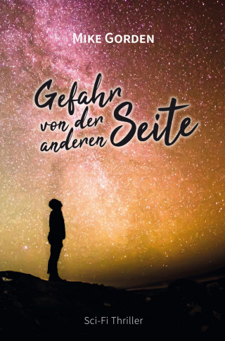 Mike Gorden: Gefahr von der anderen Seite