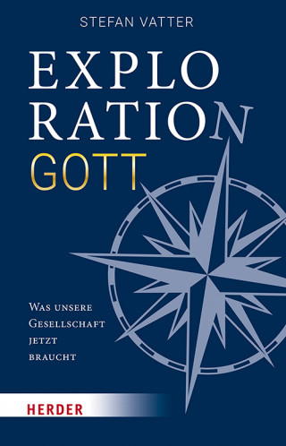 Stefan Vatter: Exploration Gott