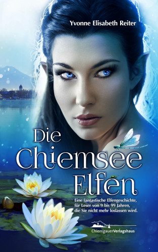 Yvonne Elisabeth Reiter, Stefanie Dirscherl: Die Chiemsee Elfen