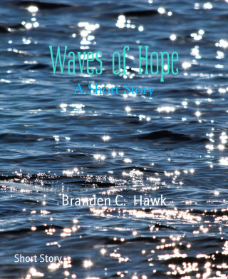 Branden C. Hawk: Waves of Hope