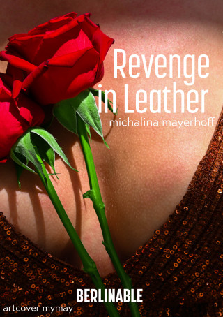 Michalina Mayerhoff: Revenge in Leather