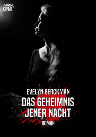 Evelyn Berckman: DAS GEHEIMNIS JENER NACHT