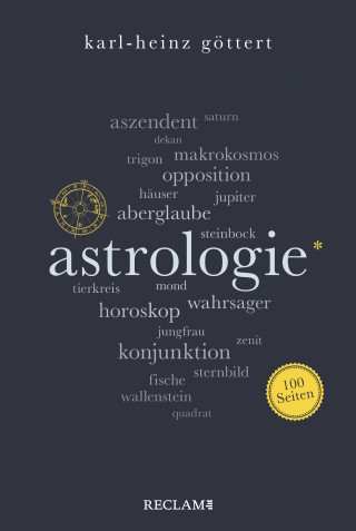 Karl-Heinz Göttert: Astrologie. 100 Seiten