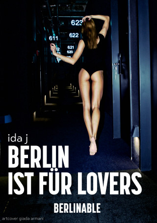 Ida J: Berlin ist für Lovers
