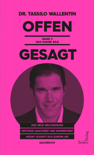 Tassilo Wallentin: Offen gesagt