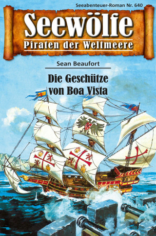 Sean Beaufort: Seewölfe - Piraten der Weltmeere 640