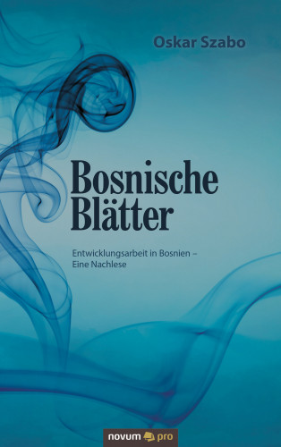 Oskar Szabo: Bosnische Blätter