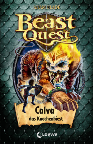 Adam Blade: Beast Quest (Band 60) - Calva, das Knochenbiest