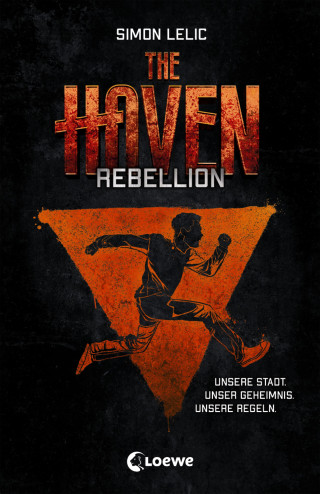 Simon Lelic: The Haven (Band 2) - Rebellion