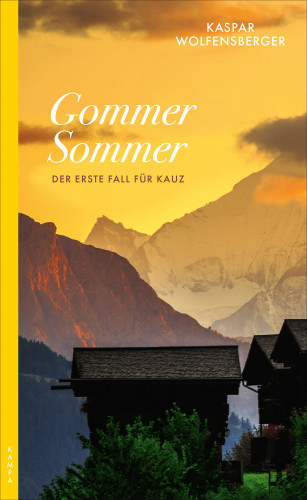 Kaspar Wolfensberger: Gommer Sommer