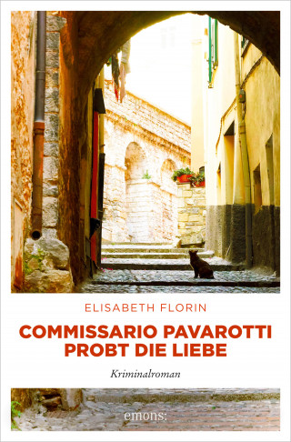 Elisabeth Florin: Commissario Pavarotti probt die Liebe