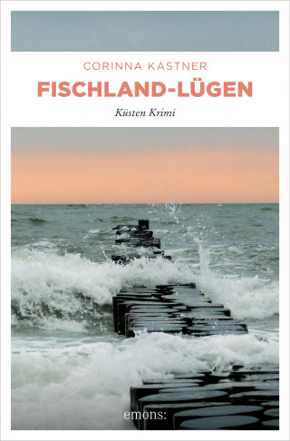Corinna Kastner: Fischland-Lügen
