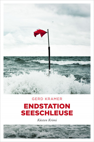 Gerd Kramer: Endstation Seeschleuse