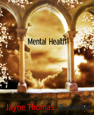 Jayne Thomas: Mental Health