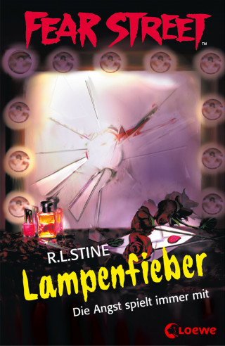 R.L. Stine: Fear Street 43 - Lampenfieber