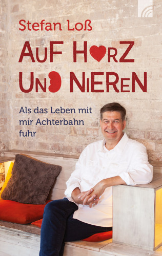 Stefan Loß: Auf Herz und Nieren