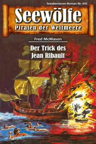 Fred McMason: Seewölfe - Piraten der Weltmeere 641