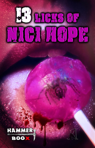 Nici Hope, Azrael ap Cwanderay, Markus Kastenholz: 13 Licks of Nici Hope