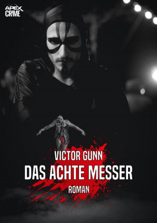 Victor Gunn: DAS ACHTE MESSER