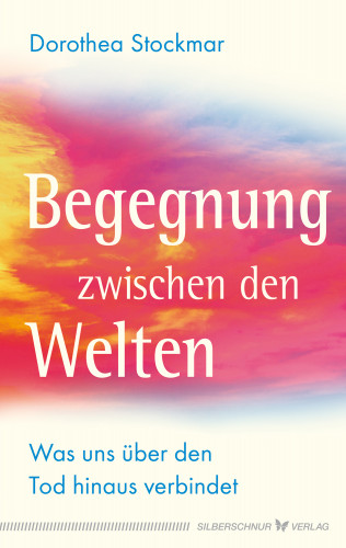 Dorothea Stockmar: Begegnung zwischen den Welten