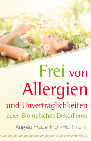 Angela Frauenkron-Hoffmann: Frei von Allergien und Unverträglichkeiten