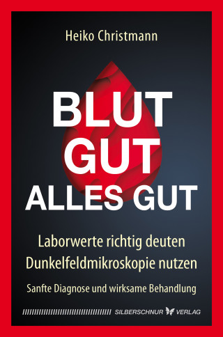 Heiko Christmann: Blut gut – alles gut