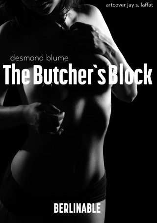 Desmond Blume: The Butcher's Block