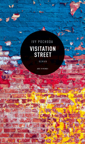 Ivy Pochoda: Visitation Street