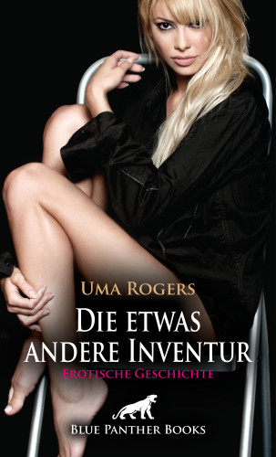 Uma Rogers: Die etwas andere Inventur | Erotische Geschichte