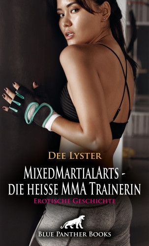Dee Lyster: MixedMartialArts - die heiße MMA Trainerin | Erotische Geschichte