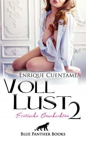 Enrique Cuentame: VollLust 2 | Erotische Geschichten