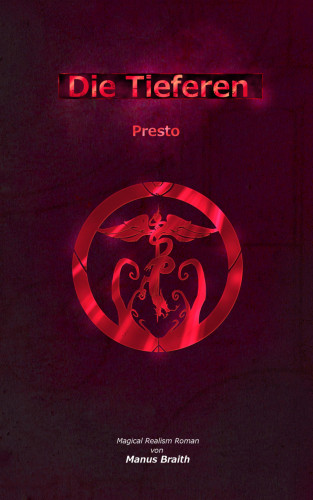 Manus Braith: Die Tieferen 6
