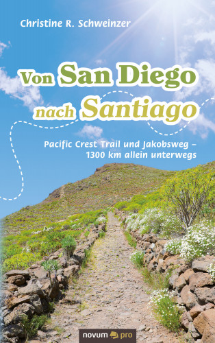 Christine R. Schweinzer: Von San Diego nach Santiago