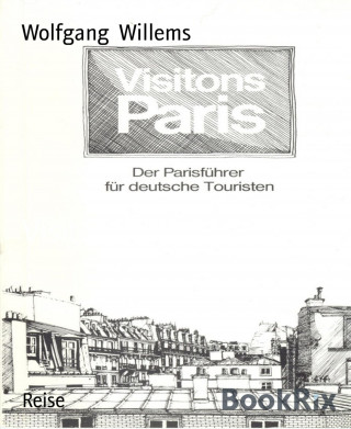 Wolfgang Willems: Visitons Paris