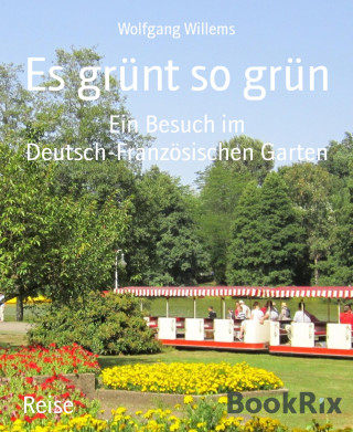Wolfgang Willems: Es grünt so grün