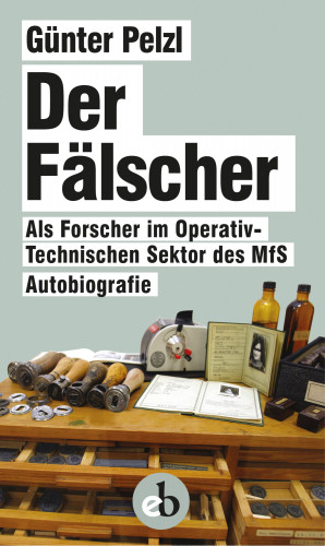 Günter Pelzl: Der Fälscher