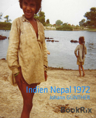 Johann GÜNTHER: Indien Nepal 1972