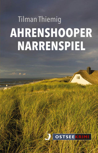 Tilman Thiemig: Ahrenshooper Narrenspiel