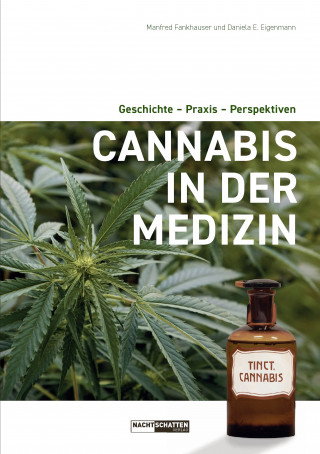 Manfred Fankhauser, Daniela: Cannabis in der Medizin