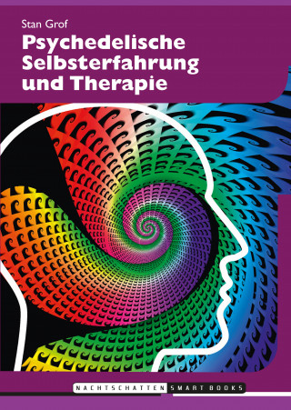 Stanislav Grof: Psychedelische Selbsterfahrung und Therapie