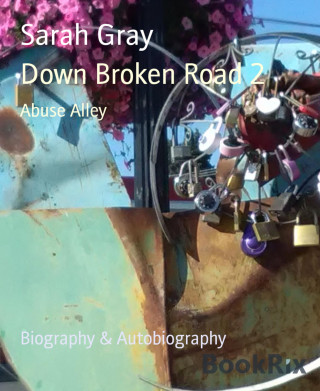 Sarah Gray: Down Broken Road 2