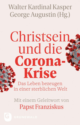 George Augustin: Christsein und die Corona-Krise