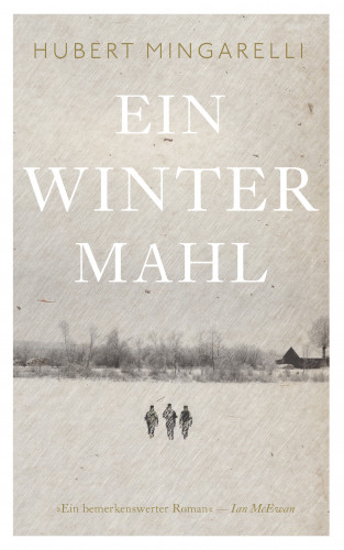 Hubert Mingarelli: Ein Wintermahl