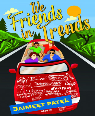 Jaimeet Patel: We Friends In Trends