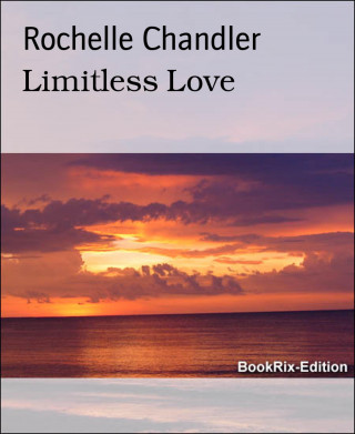 Rochelle Chandler: Limitless Love