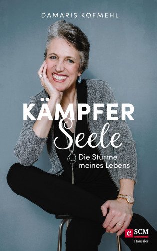 Damaris Kofmehl: Kämpferseele