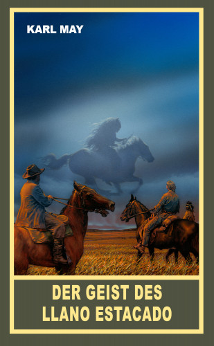 Karl May: Der Geist des Llano Estacado