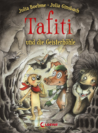 Julia Boehme: Tafiti und die Geisterhöhle (Band 15)