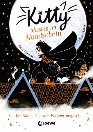 Paula Harrison: Kitty (Band 1) - Mission im Mondschein